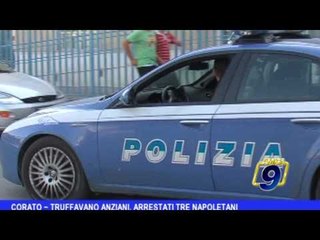 Download Video: Corato | Truffe agli anziani, arrestati tre napoletani