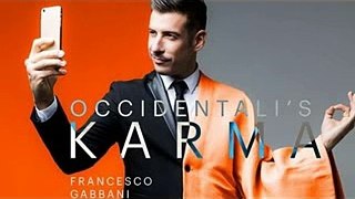 FRANCESCO GABBANI - Occidentali's Karma (Dj Alex C bootleg remix)