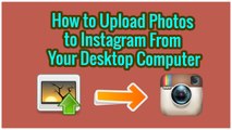 Upload Photos to Instagram From Computer – How to Upload Photos to Instagram From Desktop Without Bluestack