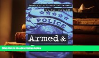 Kindle eBooks  Armed and Dangerous: Memoirs of a Chicago Policewoman READ PDF