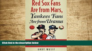 [PDF]  Red Sox Fans Are from Mars, Yankees Fans Are from Uranus: Why Red Sox Fans Are Smarter,