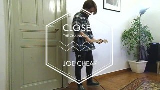CLOSER // The CHAINSMOKERS ft. HALSEY by JOE CHEAP
