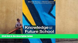 Audiobook  Knowledge and the Future School: Curriculum and social justice Michael Young For Ipad