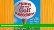 FREE [DOWNLOAD] Funny (but true) Golf Anecdotes: about Tiger, Phil, Bubba, Rory, Rickie, Jack,