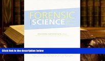 Epub Forensic Science: From the Crime Scene to the Crime Lab , Student Value Edition (3rd Edition)