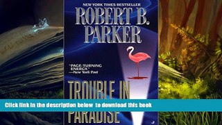 PDF [FREE] DOWNLOAD  Trouble in Paradise (Jesse Stone Novels) [DOWNLOAD] ONLINE