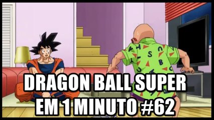 Dragon Ball Super em 1 minuto #62