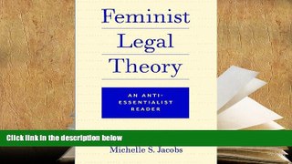 EBOOK ONLINE  Feminist Legal Theory: An Anti-Essentialist Reader PDF [DOWNLOAD]