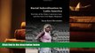 READ ONLINE  Racial Subordination in Latin America: The Role of the State, Customary Law, and the