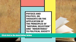 Kindle eBooks  Physics and Politics, or, Thoughts on the application of the principles of 