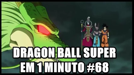 Dragon Ball Super em 1 minuto #68