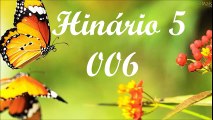BELOS HINOS CCB HINÁRIO 5 CANTADOS - HINO 06 GLORIA AO JUSTO FIEL CORDEIRO
