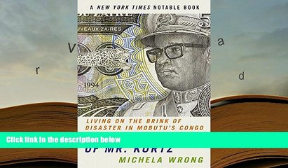 READ ONLINE  In the Footsteps of Mr. Kurtz: Living on the Brink of Disaster in Mobutu s Congo