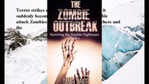 Download The Zombie Outbreak (Surviving the Zombie Nightmare, #1) ebook PDF