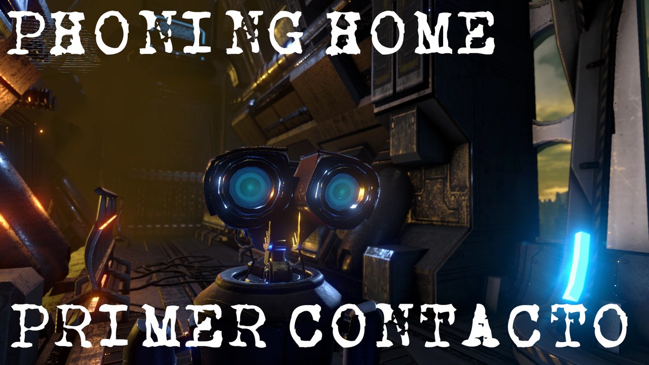 PHONING HOME Gameplay - #1 - Primer contacto