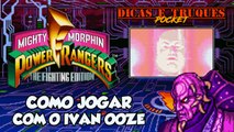 #RockySilva Como jogar com o Ivan Ooze - Power Rangers Fighting Edition (SNES) [Dicas e Truques POCKET]