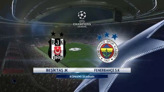PES2017 Beşiktaş Fenerbahçe Champions Leage