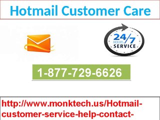 All you need to know about Hotmail Customer Care Number 1-877-729-6626