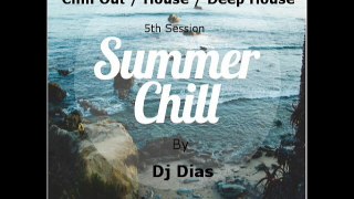 House / Deep House / EDM / Chill Out Session 5 by Dj Dias