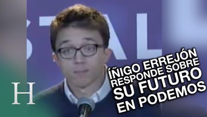 Errejón habla sobre su futuro inmediato en Podemos