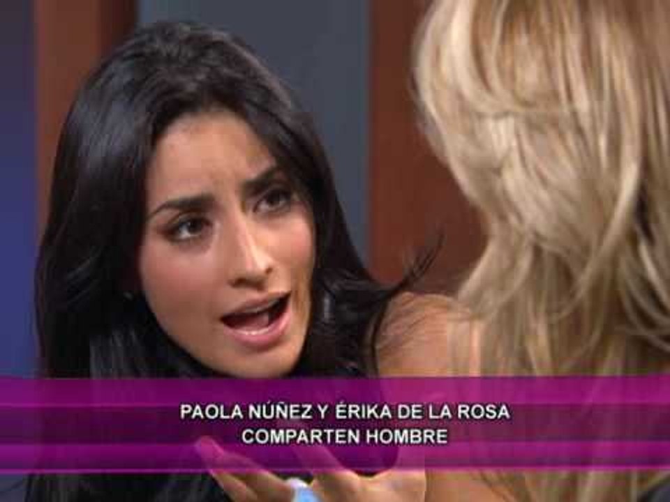 Paola Nuñez y Erika ¿comparten hombre?