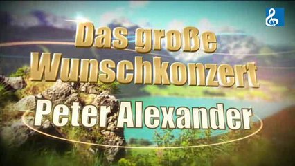 Das grosse Peter Alexander Wunschkonzert