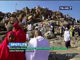 Kisah Religius Tempat Bersejarah di Arab Saudi [Spotlite]