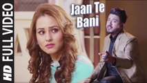 Jaan Tay Bani (Full Video) Balraj, G Guri | New Punjabi Songs 2017 HD