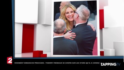 Julia Roberts, George Clooney - Vivement Dimanche : Thierry Fremaux se confie sur eux (vidéo)