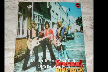 Mother Trucker  "Wrap It Up" 1975 UK Glam Rock