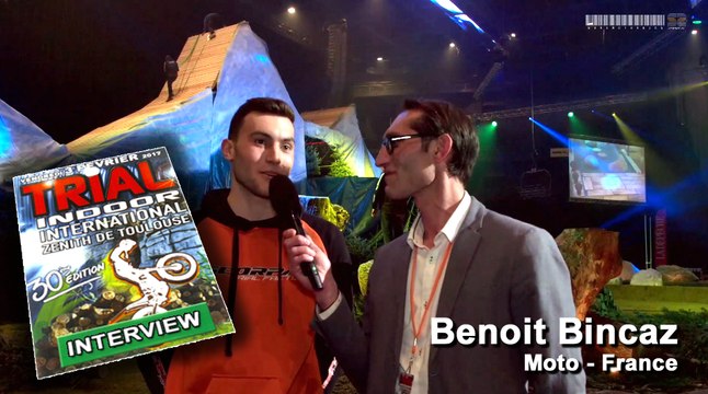 ITV de Benoit Bincaz - 30th Trial Indoor International 2017 Zénith | Toulouse | France