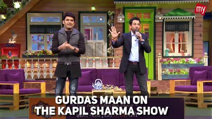 gurdaas maan on kapil Sharma show