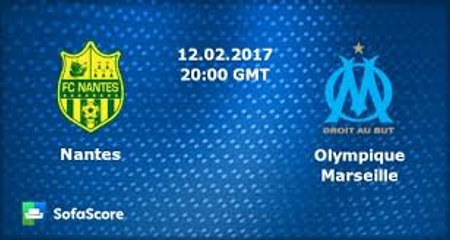 All Goals & Highlights HD - Nantes 3-2 Marseille 12.02.2017