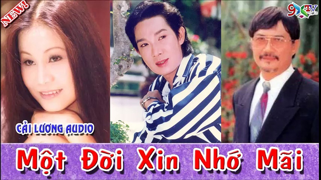 Một Đời Xin Nhớ Mãi - Vũ Linh , Tài Linh , Diệp Lang ,  Dương Thanh ,Cải Lương Tâm Lý Xã Hội Audio