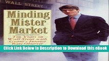 [Read Book] Minding Mr. Market: Ten Years on Wall Street With Grant s Interest Rate Observer