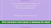 [Read Book] Complex Issues in Child Custody Evaluations Mobi