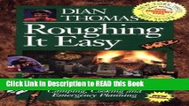 Read Book Roughing It Easy : A Unique Ideabook for Camping and Cooking Full eBook