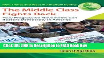 [Popular Books] The Middle Class Fights Back: How Progressive Movements Can Restore Democracy in