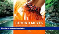 PDF [DOWNLOAD] Belly Dance Beyond Moves, Combos, and Choreography 82 Lesson Plans, Games, and