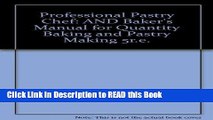Read Book Professional Pastry Chef: AND Baker s Manual for Quantity Baking and Pastry Making 5r.e.
