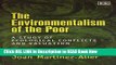 [Popular Books] The Environmentalism of the Poor: A Study of Ecological Conflicts and Valuation