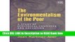 [DOWNLOAD] The Environmentalism of the Poor: A Study of Ecological Conflicts and Valuation Book