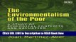[PDF] The Environmentalism of the Poor: A Study of Ecological Conflicts and Valuation FULL eBook