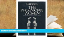 EBOOK ONLINE  The Phoenician Women (Greek Tragedy in New Translations)  BEST PDF