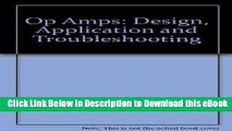 {[PDF] (DOWNLOAD)|READ BOOK|GET THE BOOK Op Amps: Design, Application, and Troubleshooting FREE