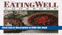 Read Book The Eating Well Cookbook: Favorite Recipes from Eating Well, the Magazine of Food