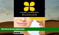 PDF [DOWNLOAD] Living Language Russian, Complete Edition: Beginner through advanced course,