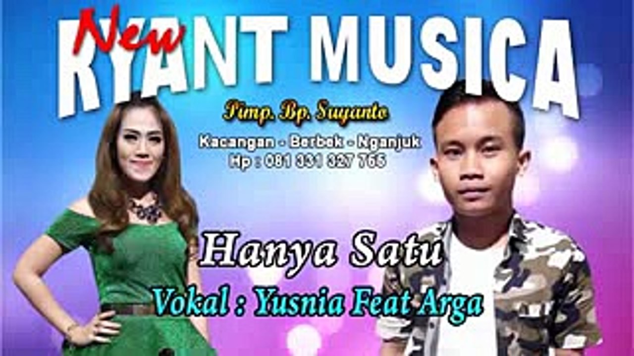 NEW RYANT MUSICA - Hanya Satu Yusnia Paramitha feat Arga Wilis
