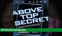 Audiobook  Above Top Secret: Uncover the Mysteries of the Digital Age Jim Marrs Full Book