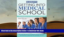 PDF [DOWNLOAD] Getting into Medical School: The Premedical Student s Guidebook (Barron s Getting